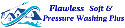 Flawless Soft and Pressure Washing Plus LLC